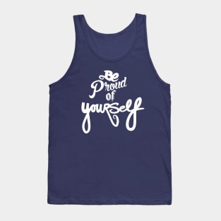 Be Proud Of YourSELF Tank Top